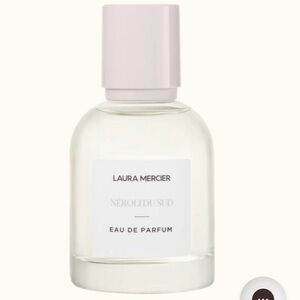 NEW Laura Mercier 1.7 oz Neroli de Sud eau de